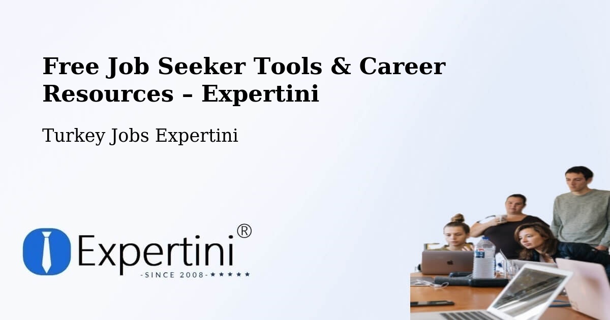 Free Job Seeker Tools & Career Resources – Ortahisar - Ortahisar, Turkey Jobs Expertini