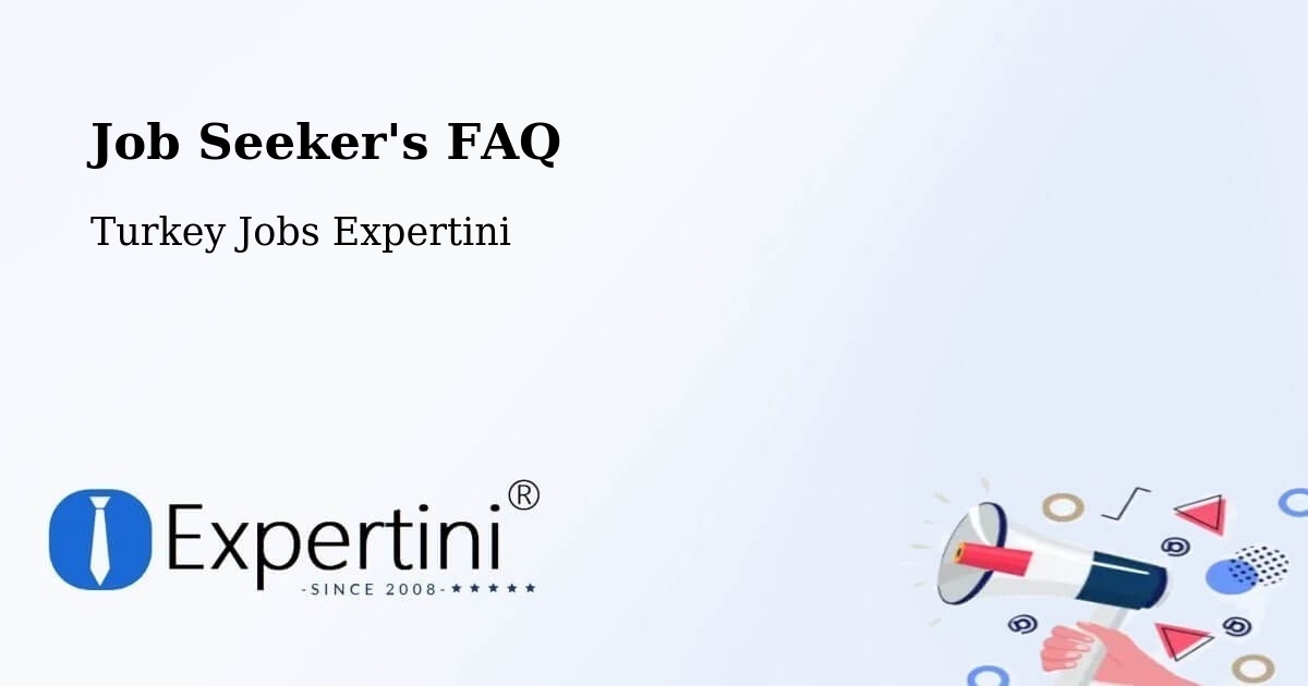Job Seeker FAQ – Ortahisar - Turkey Jobs Expertini