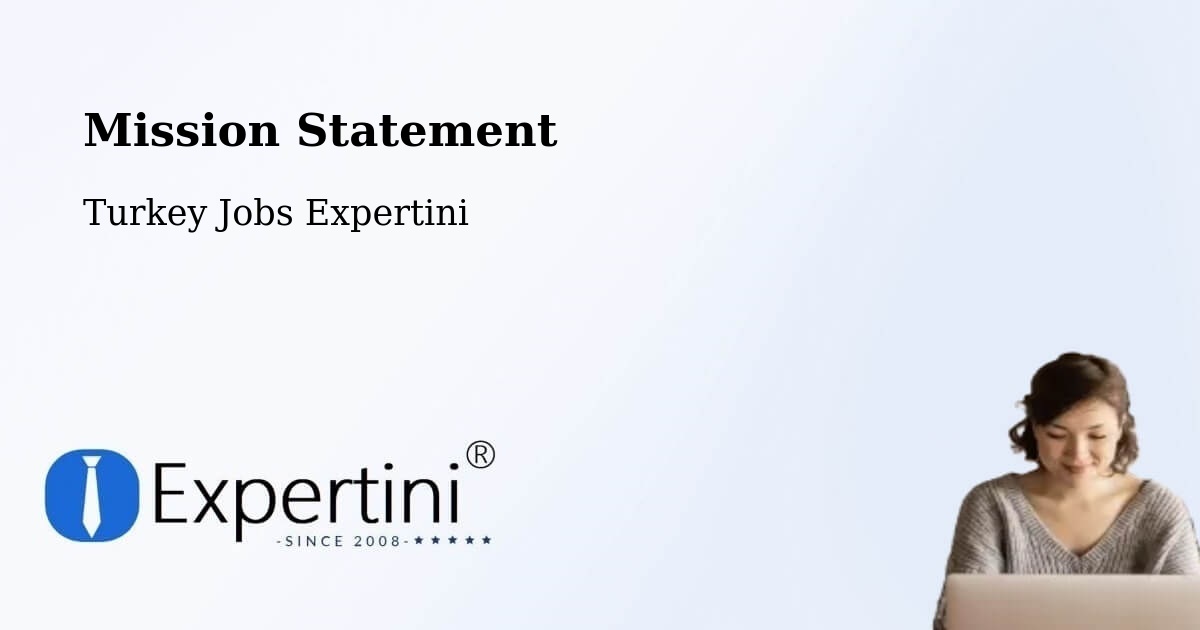 Corporate Mission – Ortahisar - Turkey Jobs Expertini